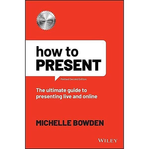 How to Present, Michelle Bowden