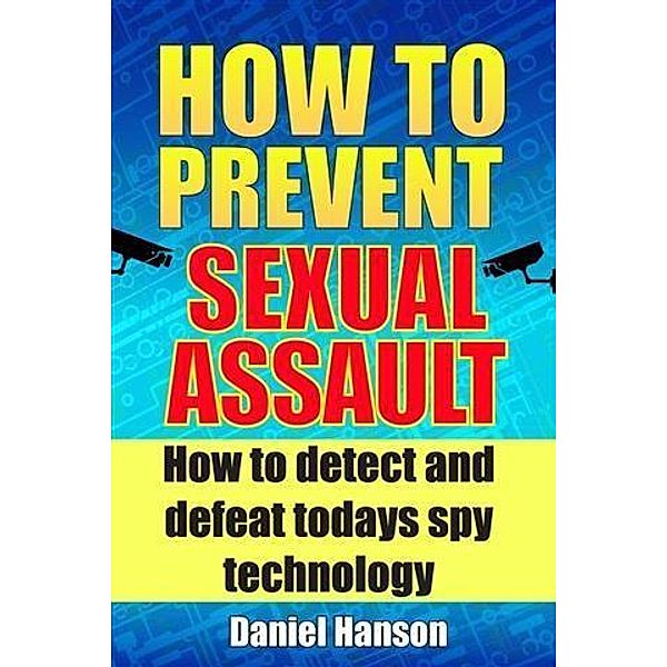 How to Prevent Sexual Assault, Daniel Hanson