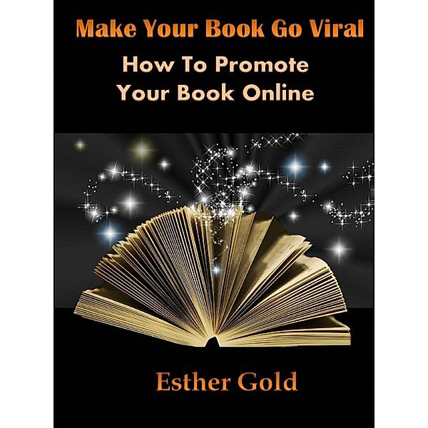 How To Promote Your Book Online, Esther Gold