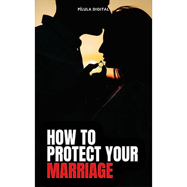 How to Protect Your Marriage, Pílula Digital