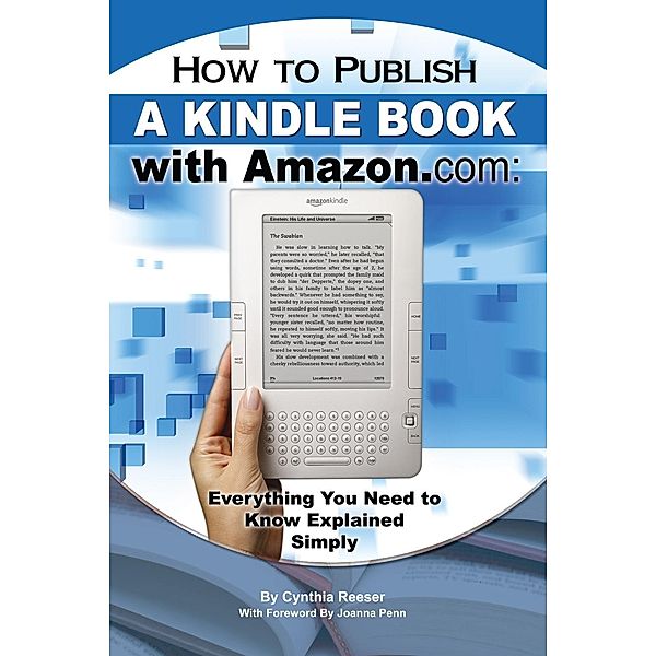 How to Publish a Kindle Book with Amazon.com, Cynthia Reeser