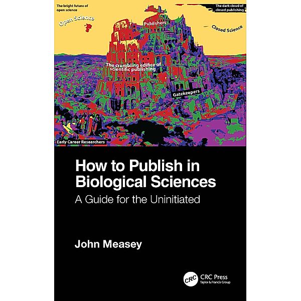 How to Publish in Biological Sciences, John Measey