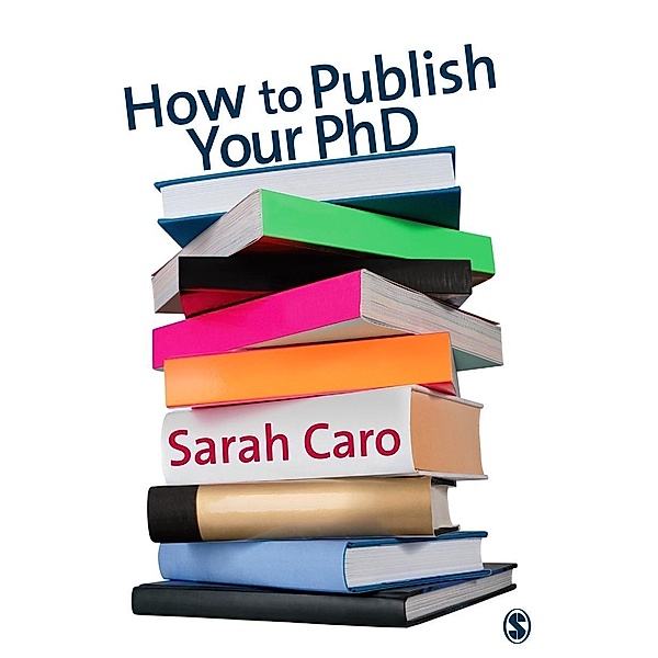 How to Publish Your PhD, Sarah Caro