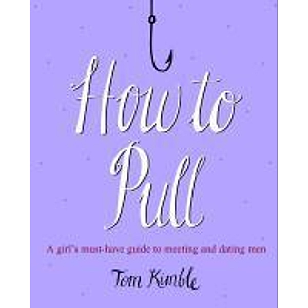 How to Pull, Tom Kimble