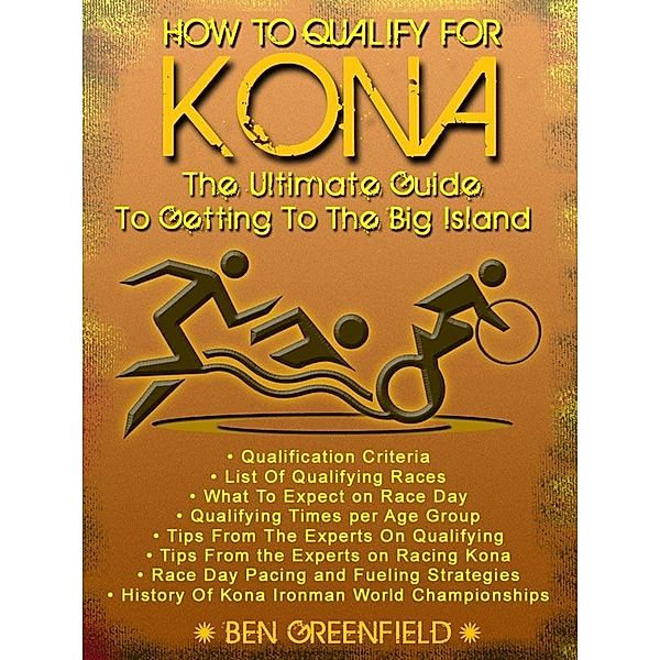 How to Qualify For Kona / Price World Publishing, Ben Greenfield