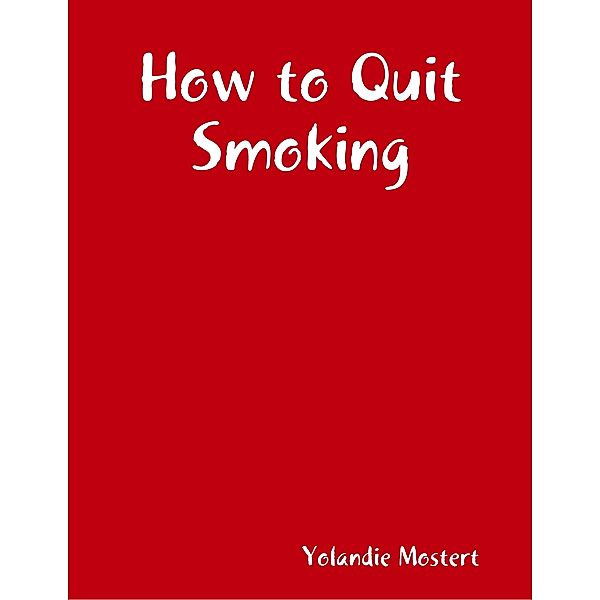 How to Quit Smoking, Yolandie Mostert