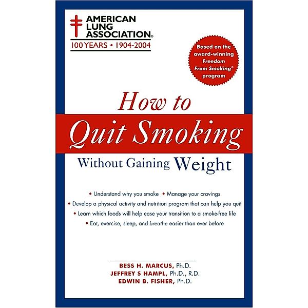 How to Quit Smoking Without Gaining Weight, American Lung Association