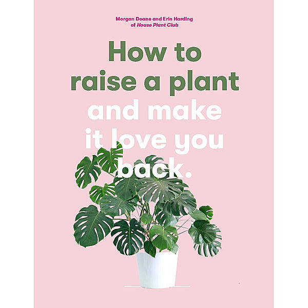 How to Raise a Plant, Morgan Doane, Erin Harding