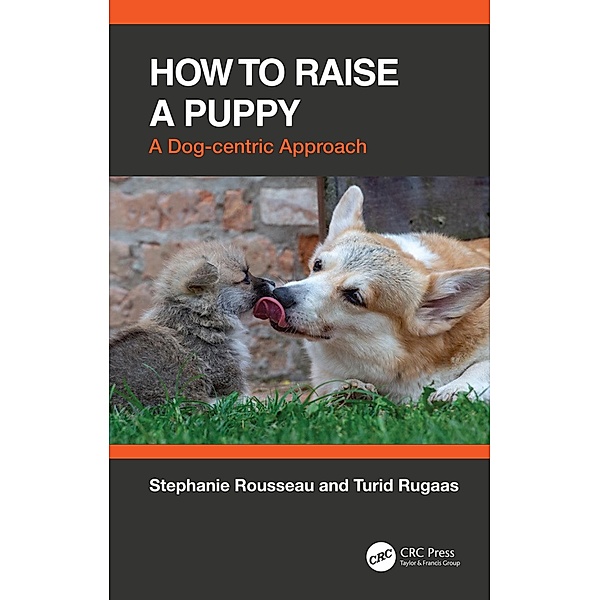 How to Raise a Puppy, Stephanie Rousseau, Turid Rugaas