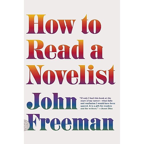 How to Read a Novelist, John Freeman