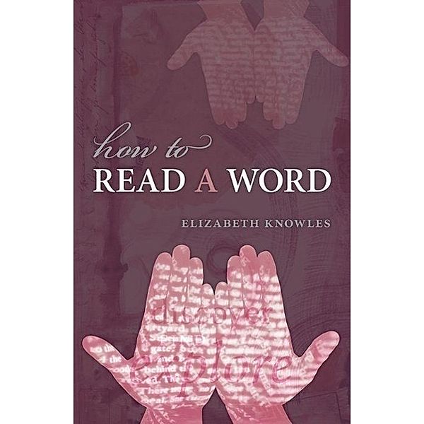 How to Read a Word, Elizabeth Knowles