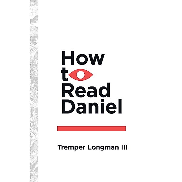 How to Read Daniel, Tremper Longman III