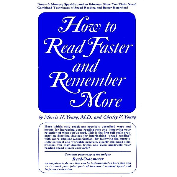 How to Read Faster and Remember More, Morris N. Young