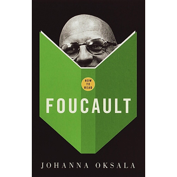 How To Read Foucault / Granta Books, Johanna Oksala