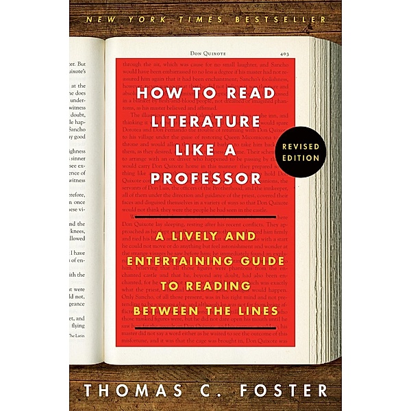 How to Read Literature Like a Professor Revised, Thomas C. Foster