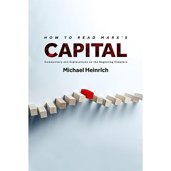 How to Read Marx's Capital, Michael Heinrich