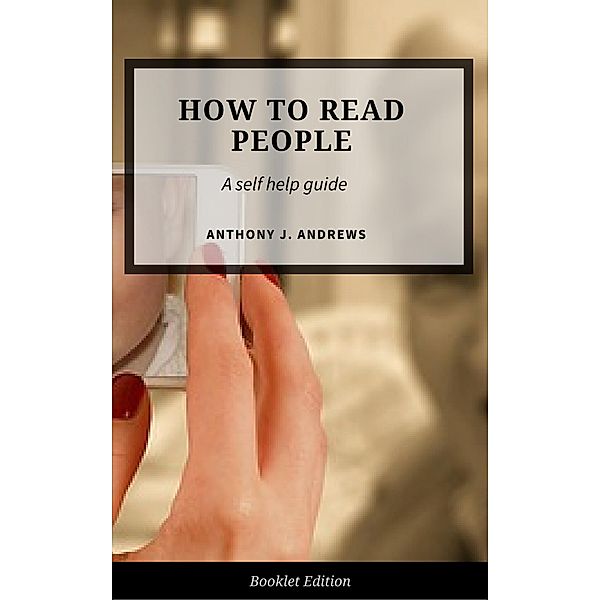 How to Read People (Self Help), Anthony J. Andrews