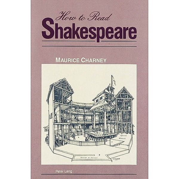How to Read Shakespeare, Maurice Charney