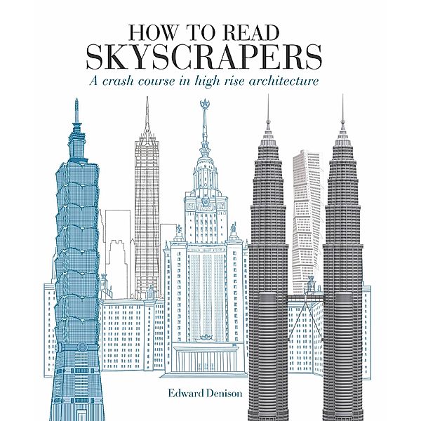 How to Read Skyscrapers / How to Read, Edward Denison, Nick Beech