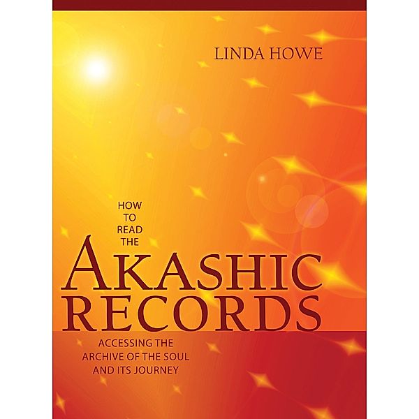 How to Read the Akashic Records, Linda Howe
