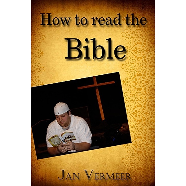 How to Read the Bible, Jan Vermeer