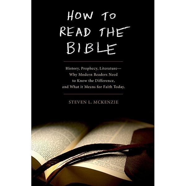 How to Read the Bible, Steven L McKenzie