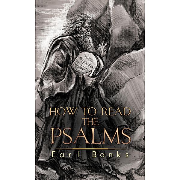 How to Read the Psalms, Earl Banks