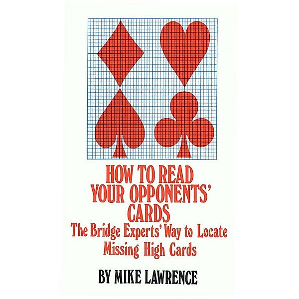 How to Read Your Opponents' Cards, Mike Lawrence