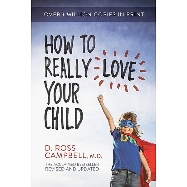How to Really Love Your Child / David C Cook, Ross Campbell
