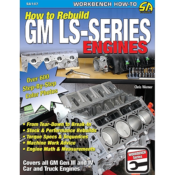 How to Rebuild GM LS-Series Engines, Chris Werner