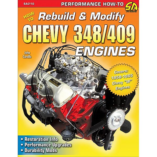 How to Rebuild & Modify Chevy 348/409 Engines / NONE, John Carollo