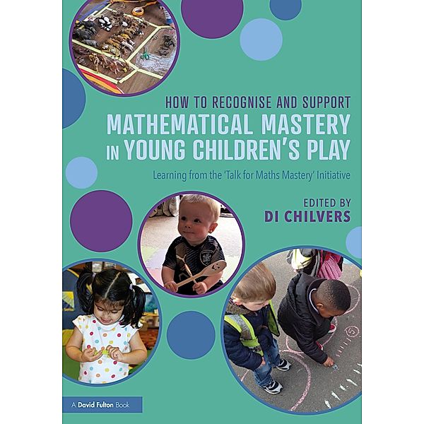How to Recognise and Support Mathematical Mastery in Young Children's Play