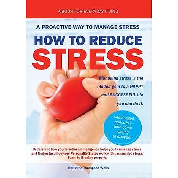 How To Reduce Stress, Christine Thompson-Wells