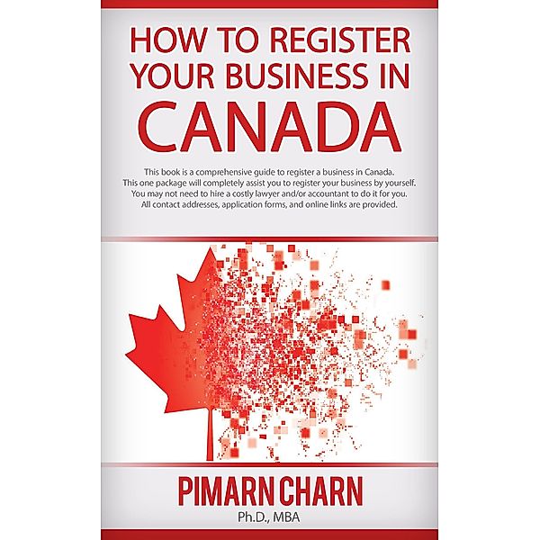 How to Register Your Business in Canada / Pimarn Charn, Pimarn Charn
