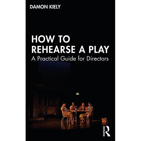 How to Rehearse a Play, Damon Kiely