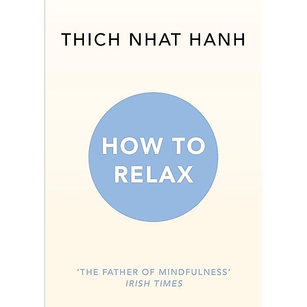 How to Relax, Thich Nhat Hanh