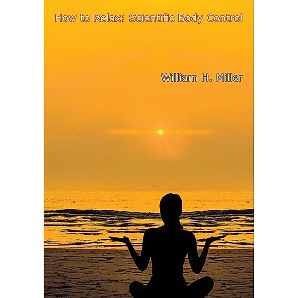 How to Relax, William H. Miller