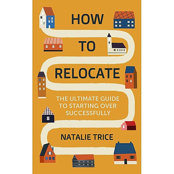 How to Relocate, Natalie Trice