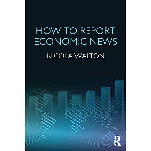 How to Report Economic News, Nicola Walton