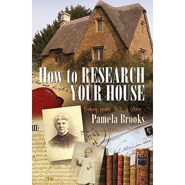 How To Research Your House, Pamela Brooks