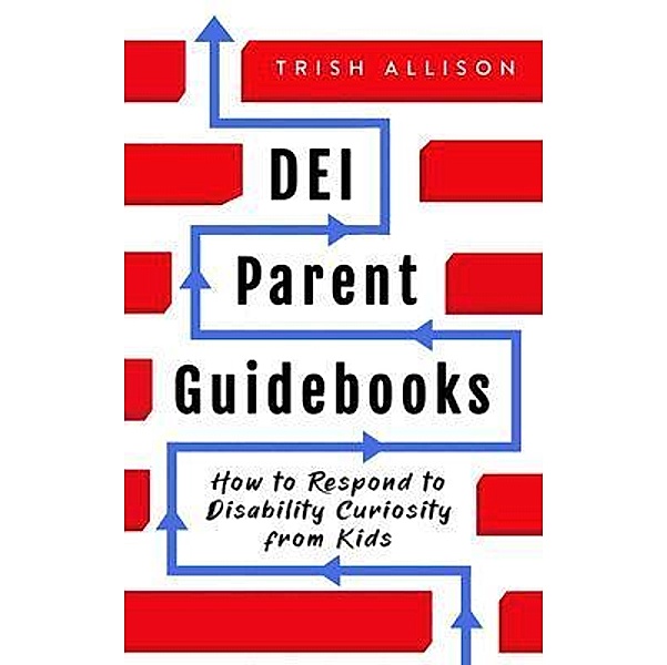 How to Respond to Disability Curiousity from Kids, Trish Allison