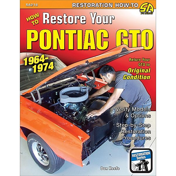 How to Restore Your GTO: 1964-1974 / NONE, Don Keefe