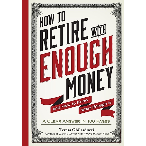 How to Retire with Enough Money, Teresa Ghilarducci
