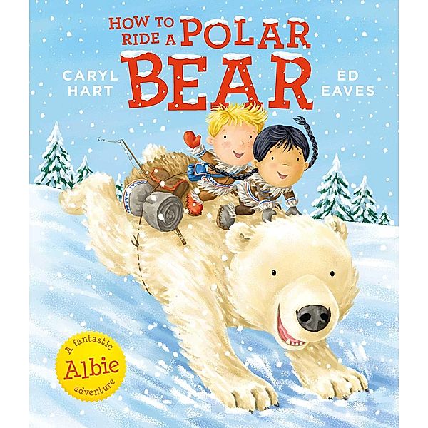 How to Ride a Polar Bear, Caryl Hart
