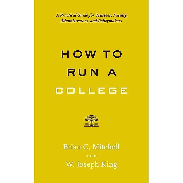 How to Run a College, Brian C. Mitchell