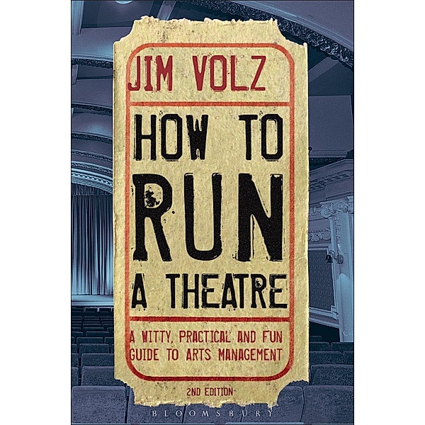 How to Run a Theatre, Jim Volz