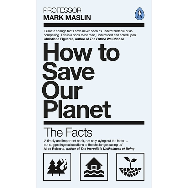 How To Save Our Planet, Mark A. Maslin
