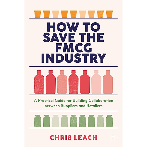 How to Save the FMCG Industry, Chris Leach