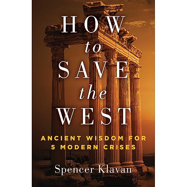 How to Save the West, Spencer Klavan