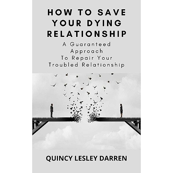 How To Save Your Dying Relationship, Quincy Lesley Darren